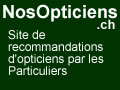 Trouvez les meilleurs opticiens avec les avis clients sur Opticiens.NosAvis.ch